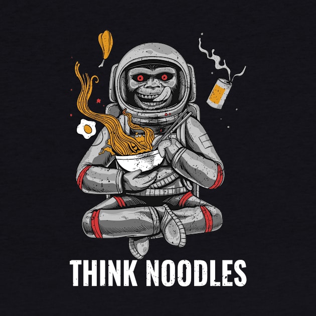 THINK NOODLES - Ape Astronaut by PorcupineTees